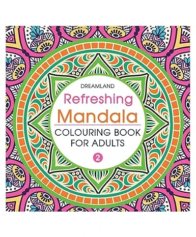 REFRESHING MANDALA COLOURING BOOK - 2 DREAMLAND BOOKS