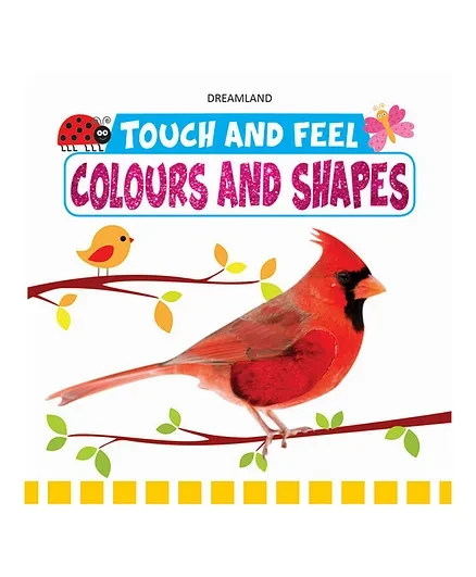 TOUCH AND FEEL - COLOURS AND SHAPES