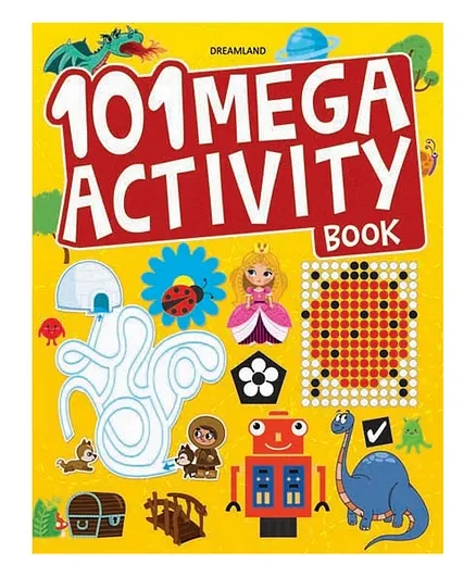 101 MEGA ACTIVITY BOOK DREAMLAND BOOKS
