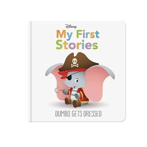 My First Stories by Disney: Dumbo Gets Ready for Fun