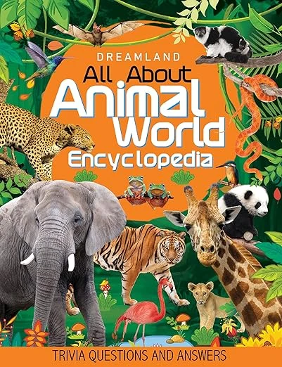 ALL ABOUT - ANIMAL WORLD ENCYCLOPEDIA DREAMLAND BOOKS