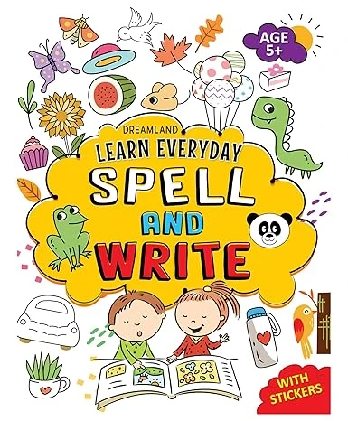 LEARN EVERYDAY 5+ - SPELL & WRITE DREAMLAND BOOKS