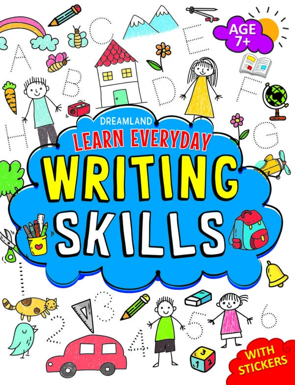 LEARN EVERYDAY 7+ - WRITING SKILLS DREAMLAND BOOKS