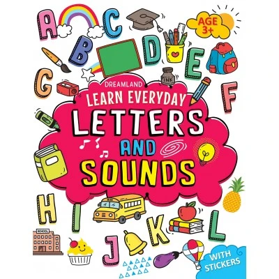 LEARN EVERYDAY 3+ - LETTERS & SOUNDS DREAMLAND BOOKS