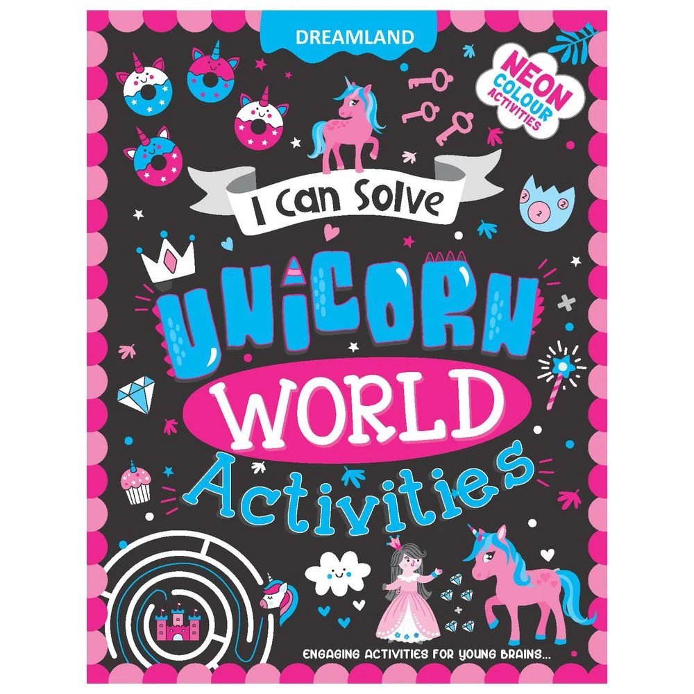 I CAN SOLVE - UNICORN WORLD ACTIVITIES DREAMLAND BOOKS