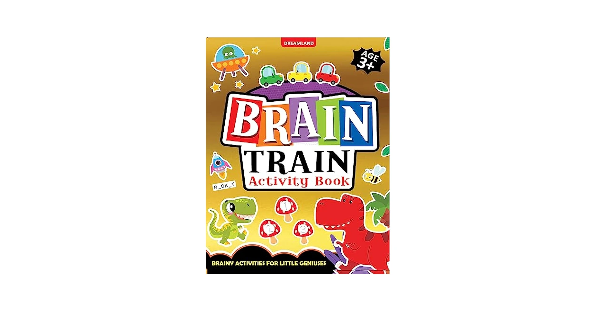 BRAIN TRAIN ACTIVITY - AGE 3+ DREAMLAND BOOKS