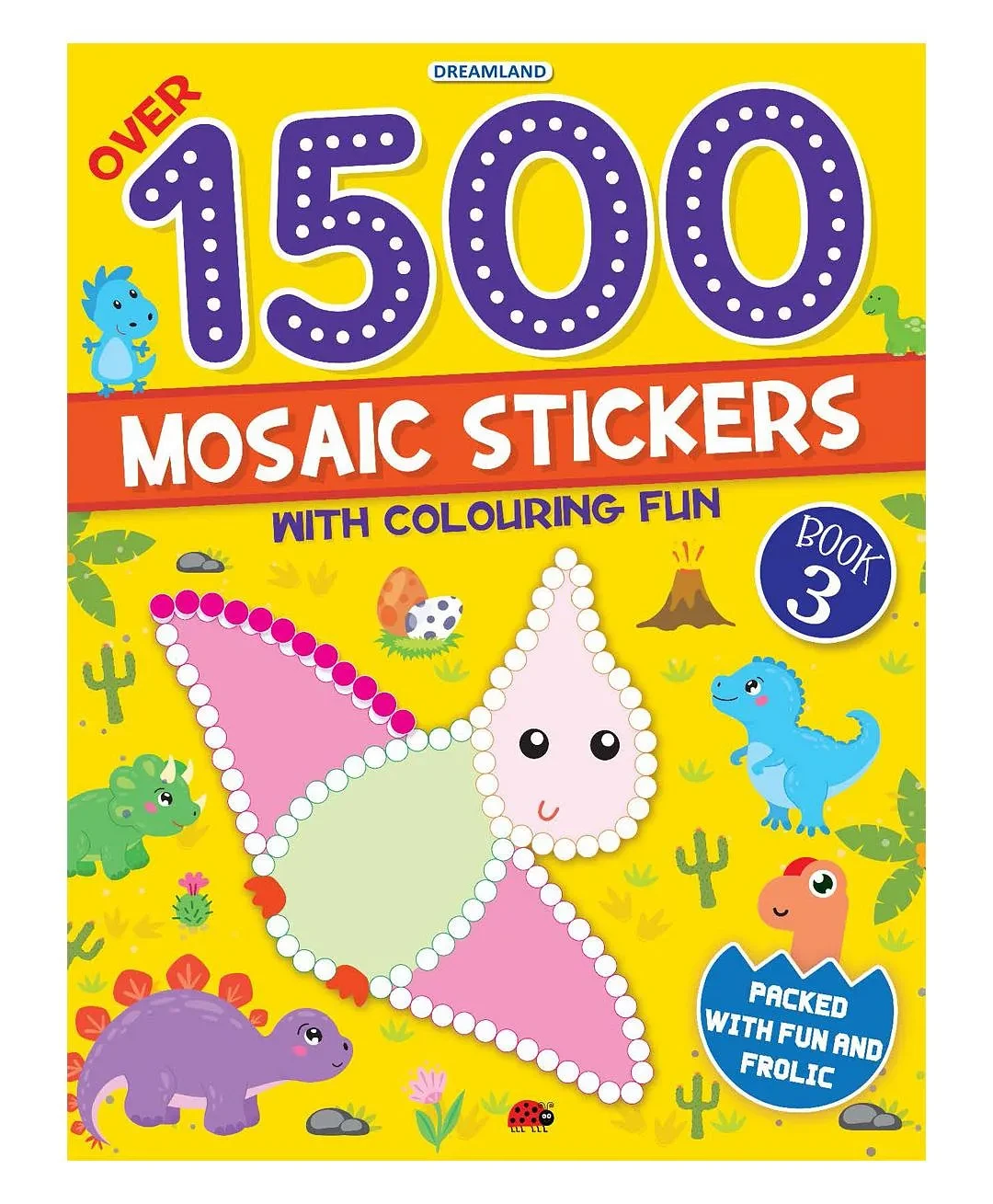 1500 MOSAIC STICKERS - 3 DREAMLAND BOOKS