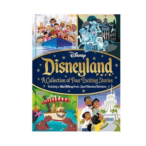 Disney: Disneyland Park A Collection of Four Exciting Stories