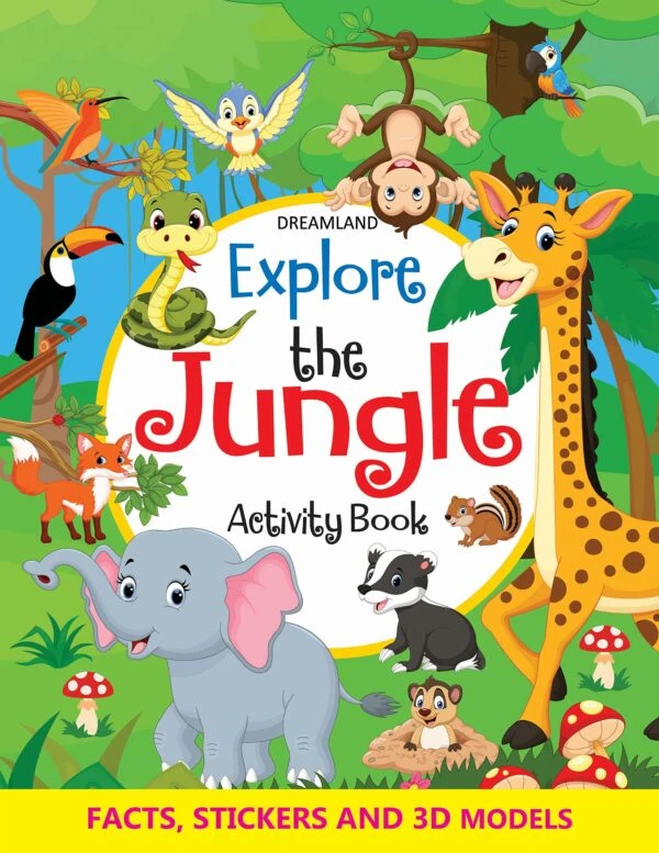 EXPLORE THE JUNGLE ACTIVITY BK WITH STICKER DREAMLAND BOOKS
