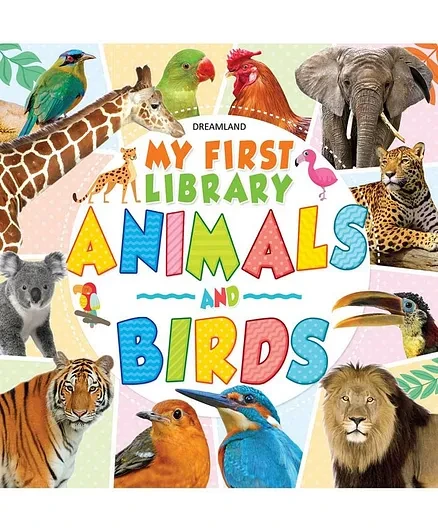 MY FIRST LIBRARY - ANIMALS & BIRDS DREAMLAND BOOKS